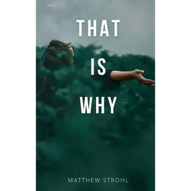 That is Why