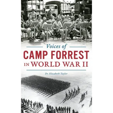 Voices of Camp Forrest in World War II