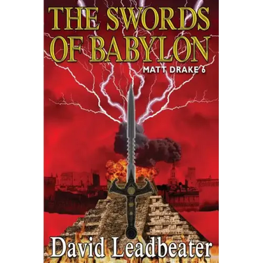 The Swords Of Babylon: (Matt Drake 6)