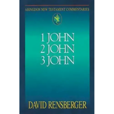 Abingdon New Testament Commentaries: 1, 2, & 3 John