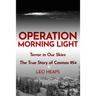 Operation Morning Light: Terror in Our Skies, The True Story of Cosmos 954