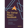 The Startup Players Handbook: A Roadmap to Building Saas and Software Companies