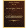 The Genesis and Control of Disease: An Attempt to Demonstrate the Pathological Possibilities of Emotional and Physical Maladjustment and Resultant Met