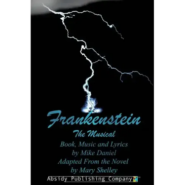 Frankenstein: The Musical (Libretto)