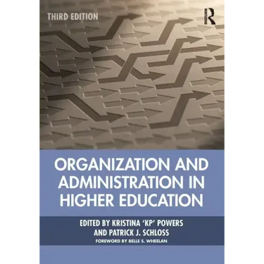 Organization and Administration in Higher Education