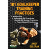 101 Goalkeeper Training Practices