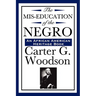The Mis-Education of the Negro (An African American Heritage Book)
