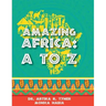 Amazing Africa: A to Z