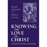 The Knowing the Love of Christ: A Bilingual Edition
