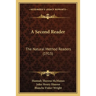 A Second Reader: The Natural Method Readers (1915)
