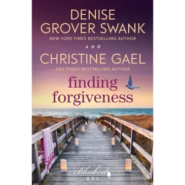 Finding Forgiveness: A Bluebird Bay Novel