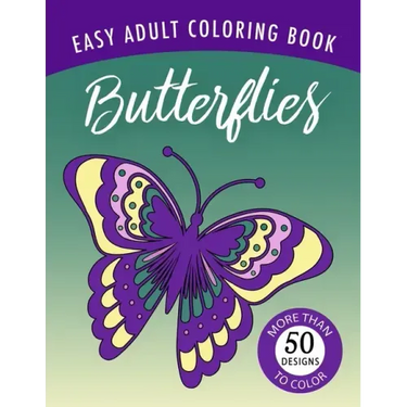 Butterflies: An Easy Large Print Adult Coloring Book Activity for Alzheimer's Patients and Seniors with Dementia