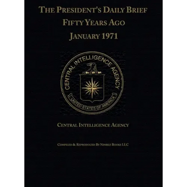 The President's Daily Brief Fifty Years Ago: January 1971