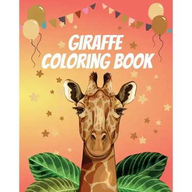 Giraffe Coloring Book: Gorgeous Coloring Book for Adults and Kids (Girls And Boys )