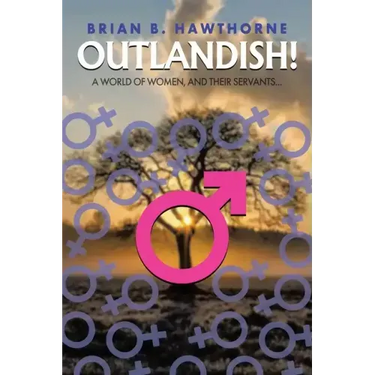 Outlandish!: A world of women, and their servants...