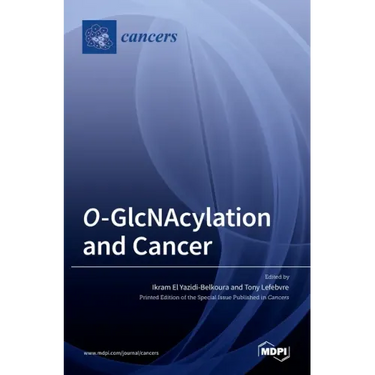O-GlcNAcylation and Cancer
