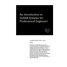 An Introduction to SCADA Systems for Professional Engineers