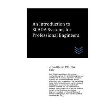 An Introduction to SCADA Systems for Professional Engineers