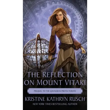The Reflection on Mount Vitaki: Prequel to the Qavnerian Protectorate