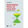 Special Relativity, Tensors, and Energy Tensor: With Worked Problems