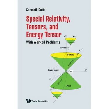 Special Relativity, Tensors, and Energy Tensor: With Worked Problems