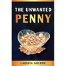 The Unwanted Penny
