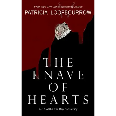 The Knave of Hearts: Part 9 of the Red Dog Conspiracy
