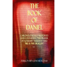 The Book of Daniel: Chronologically Restored And Containing "The Prayer of Azariah", "Susanna" and "Bel & The Dragon".