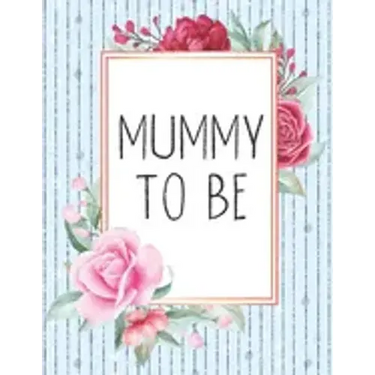 Mummy To Be: Pregnancy Tracker For Young Moms Ages 25-35