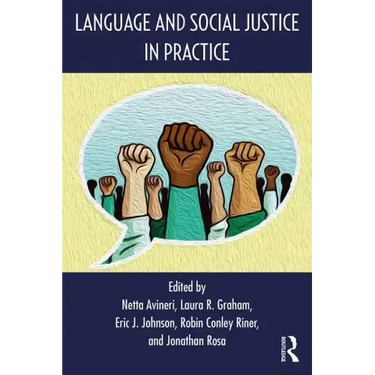 Language and Social Justice in Practice