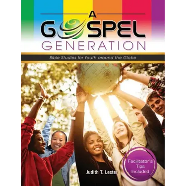 A Gospel Generation: Bible Studies for Youth around the Globe