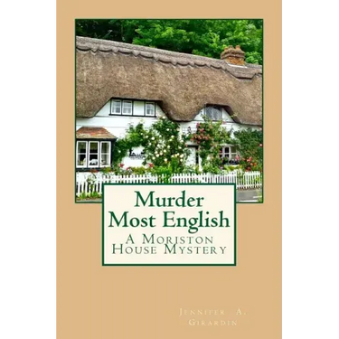Murder Most English: A Moriston House Mystery