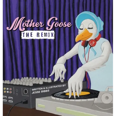 Mother Goose: The Remix
