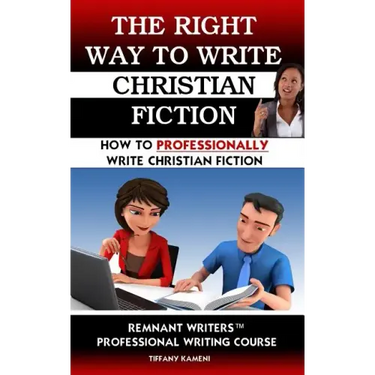 The Right Way to Write Christian Fiction