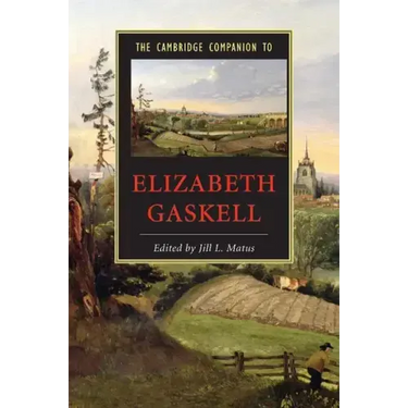 The Cambridge Companion to Elizabeth Gaskell