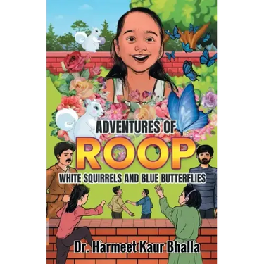 Adventures of Roop: White Squirrels and Blue Butterflies
