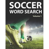Soccer Word Search (Volume 1): Large Print Puzzle Book for Football Fans and Players