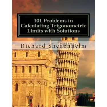 101 Problems in Calculating Trigonometric Limits with Solutions