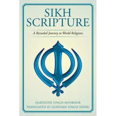Sikh Scripture: A Revealed Journey to World Religions