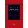 The Rebirth of American Literary Theory and Criticism: Scholars Discuss Intellectual Origins and Turning Points