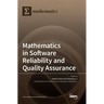 Mathematics in Software Reliability and Quality Assurance