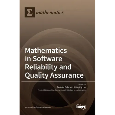 Mathematics in Software Reliability and Quality Assurance