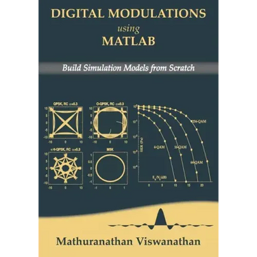 Digital Modulations using Matlab: Build Simulation Models from Scratch(Black & White edition)