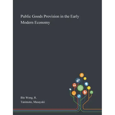 Public Goods Provision in the Early Modern Economy