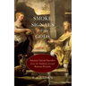 Smoke Signals for the Gods: Ancient Greek Sacrifice from the Archaic through the Roman Periods