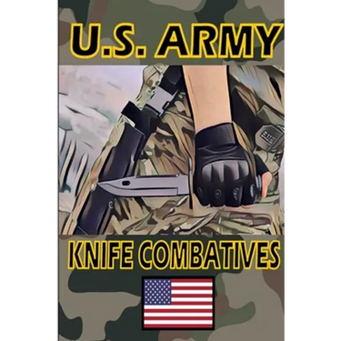 US Army Knife Combatives
