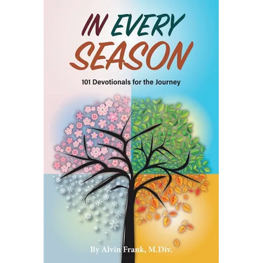 In Every Season: 101 Devotionals for the Journey