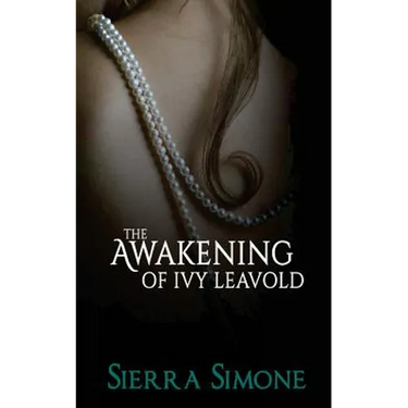 The Awakening of Ivy Leavold