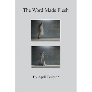 The Word Made Flesh