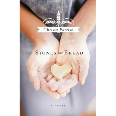 The Stones for Bread